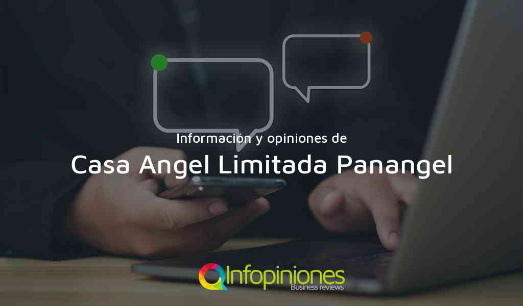 Información y opiniones sobre Casa Angel Limitada Panangel de Bogotá, D.C.